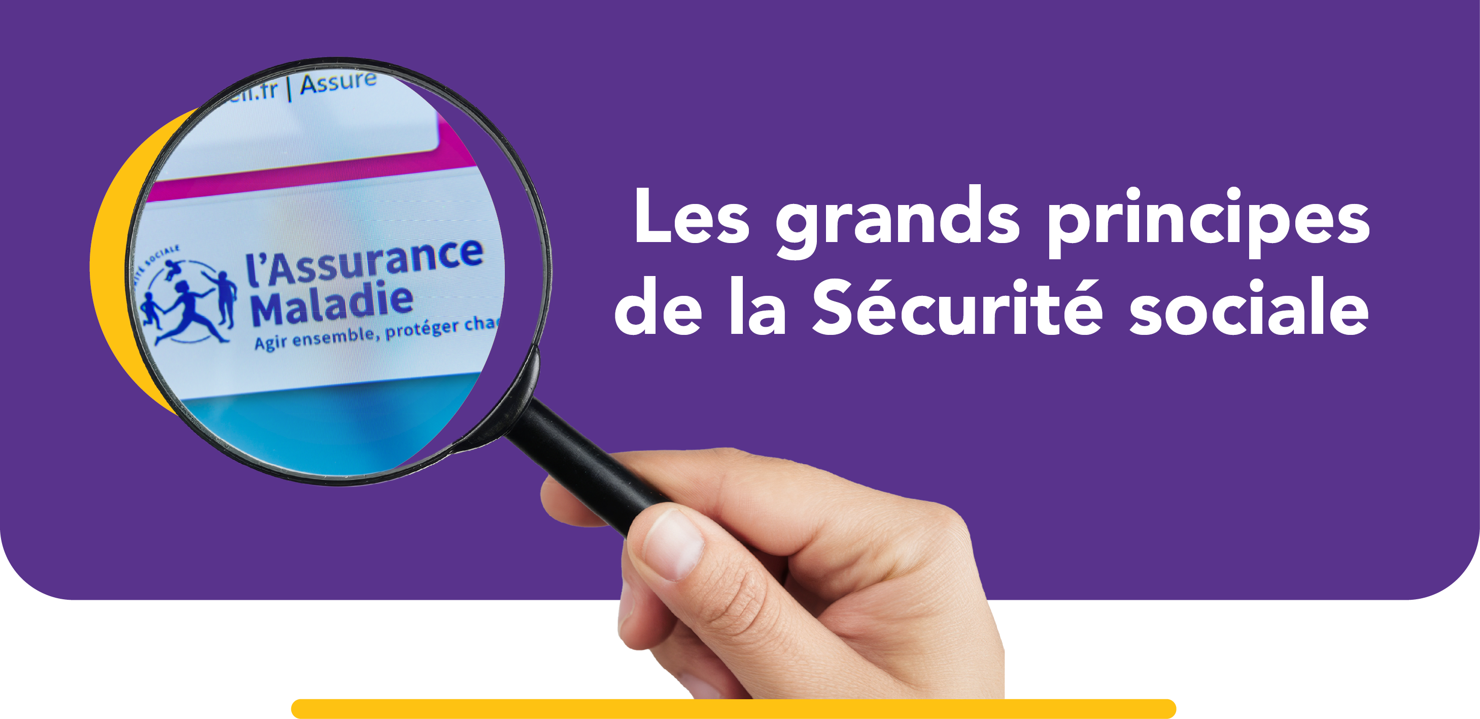 Les grands principes de la Sécurité sociale