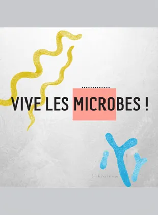 vive_les_microbes